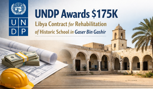 UNDP Awards $175K Libya Contract for Rehabilitation of Historic School in Gaser Bin Gashir